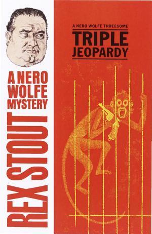 Rex Stout: Triple jeopardy (EBook, 2010)