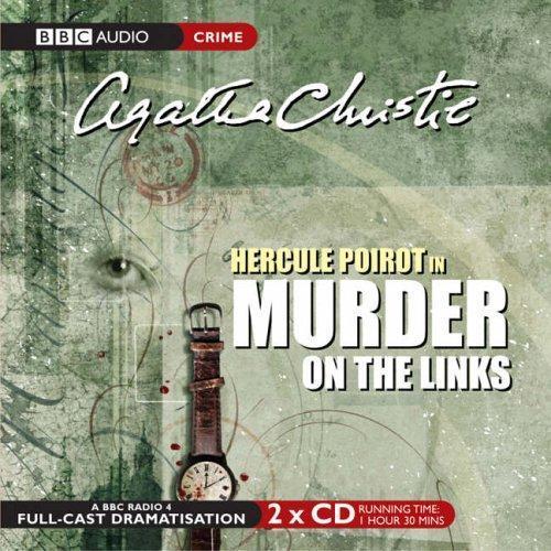 Agatha Christie: Murder on the Links (BBC Audio Crime) (2005)