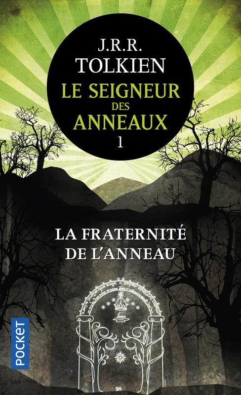 J. R. R. Tolkien, Daniel Lauzon: La fraternité de l'anneau (Paperback, French language, 2017, POCKET, Pocket)