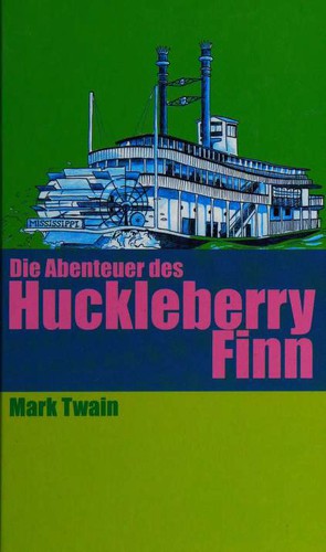 Mark Twain: Die Abenteuer des Huckleberry Finn (German language, Naumann und Göbel)