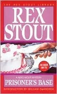 Rex Stout: Prisoner's Base (EBook, 2010, Random House Publishing Group)