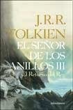 J. R. R. Tolkien: El Retorno Del Rey - Señor De Los Anillos Iii (Paperback, 2007, MINOTAURO)