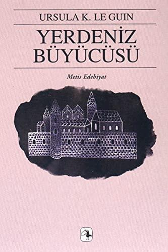 Ursula K. Le Guin, Rob Inglis: Yerdeniz Büyücüsü (Paperback, Turkish language, 2008, Metis Yayincilik)