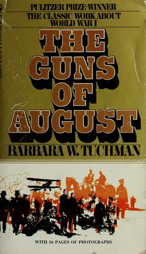 Barbara Tuchman: The guns of August (1976, Bantam Books)