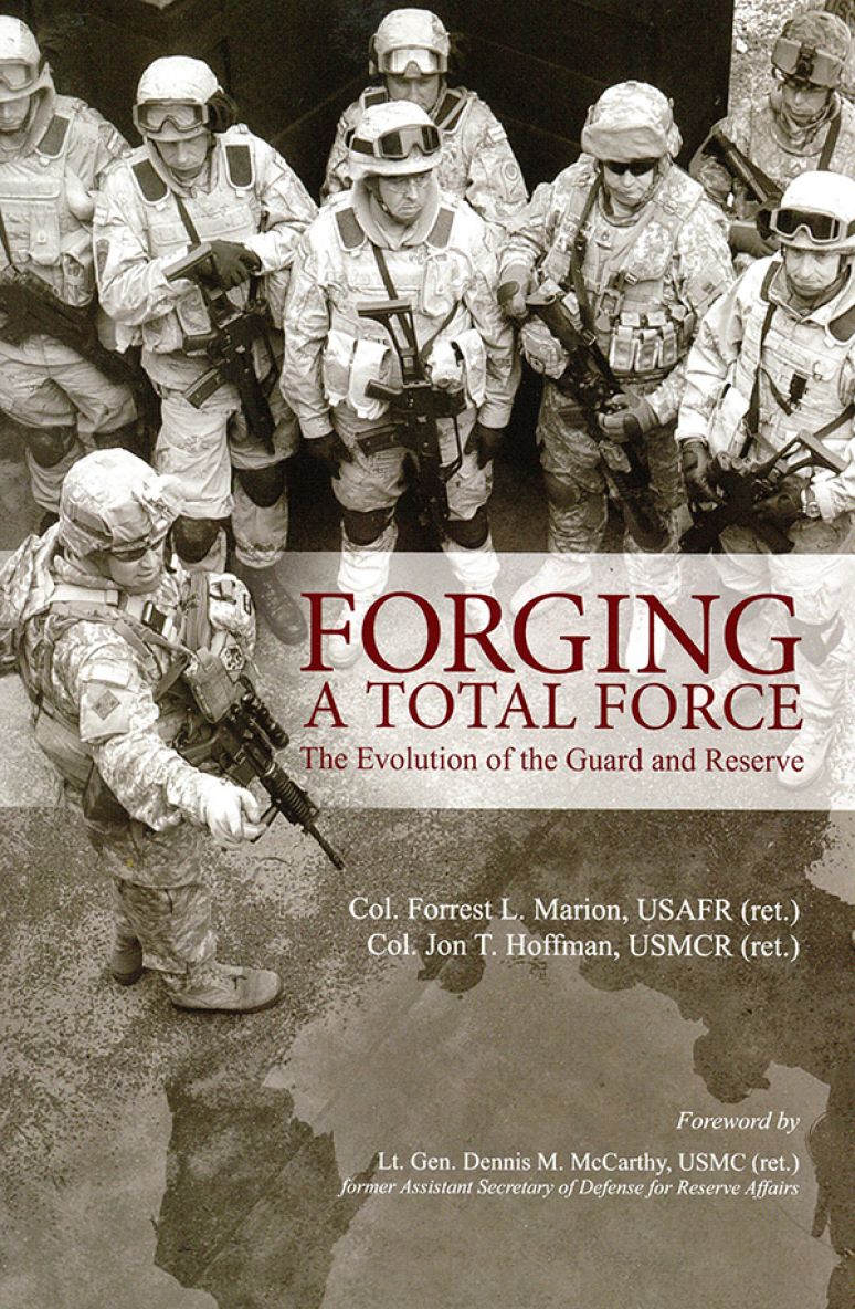 Forrest L. Marion, Jon T. Hoffman: Forging a Total Force (2018, United States Government Printing Office)