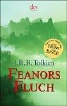 J. R. R. Tolkien: Feanors Fluch. Sonderausgabe. (Paperback, German language, 2002, Dtv)