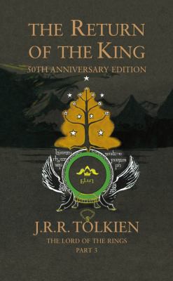 J. R. R. Tolkien: Return of the King (2005, HarperCollins Publishers Limited)