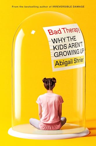 Abigail Shrier: Bad Therapy (Hardcover, 2024, Sentinel)