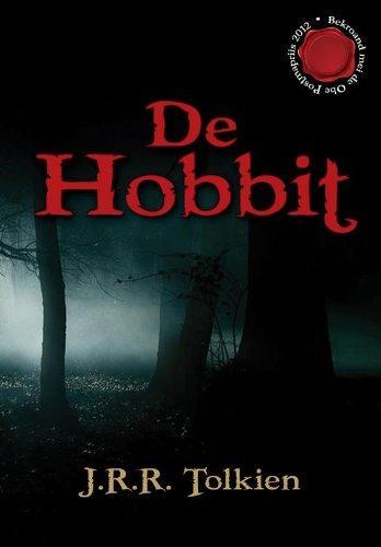 J. R. R. Tolkien: De Hobbit, of Dêrhinne en wer werom (Dutch language, 2009)