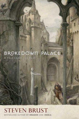 Steven Brust: Brokedown Palace (2006, Orb Books)