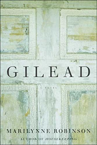 Marilynne Robinson: Gilead (2004)