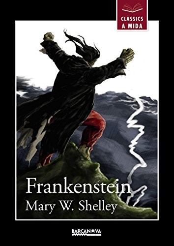 Mary Shelley, Emilio Fontanilla Debesa, Mercè Estévez: Frankenstein (Paperback, Barcanova, BARCANOVA)