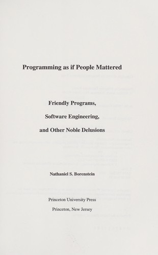 Nathaniel S. Borenstein: Programming as if people mattered (1991, Princeton University Press)