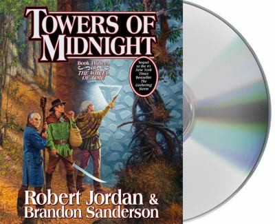 Robert Jordan, Kate Reading, Brandon Sanderson, Michael Kramer: Towers of midnight (AudiobookFormat, 2010, MacMillan Audio)