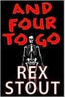 Rex Stout: And Four to Go (EBook, 2010, Bantam)