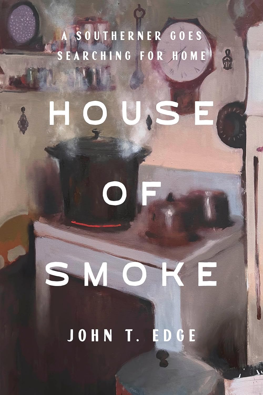 John T. Edge: House of Smoke (Hardcover, 2025, Crown)