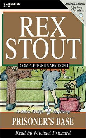 Rex Stout: Prisoner's Base (AudiobookFormat, 2001, The Audio Partners)