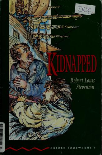 Robert Louis Stevenson: Kidnapped (1995, Oxford University Press)