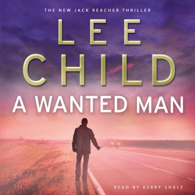 Lee Child: A Wanted Man
            
                Jack Reacher (2012, Cornerstone)