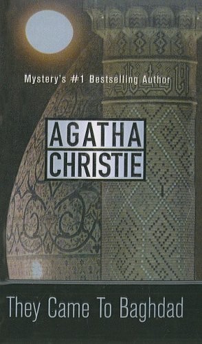 Agatha Christie: They Came to Baghdad (Hardcover, 2002, Tandem Library)