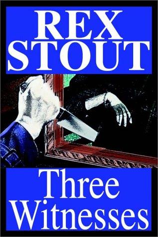 Rex Stout: Three Witnesses (AudiobookFormat, Books on Tape)