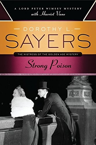 Dorothy L. Sayers: Strong Poison (Paperback, 2012, Bourbon Street Books)