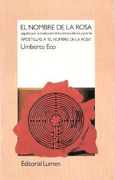 Umberto Eco: El Nombre De La Rosa (Paperback, Spanish language, 1992, Editorial Lumen)