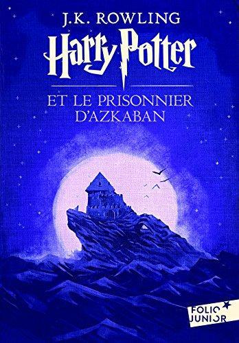 J.K. Rowling: Harry Potter et le prisonnier d'Azkaban (French language, 2017)