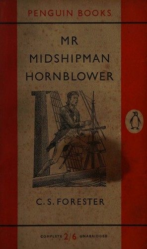 C. S. Forester: Mr Midshipman Hornblower (1956, Penguin)