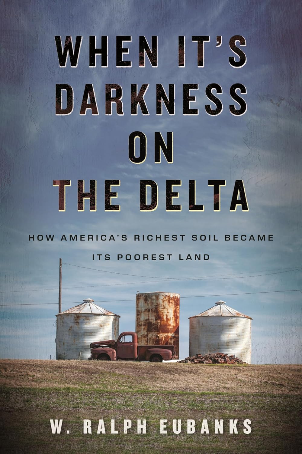 W. Ralph Eubanks: When It's Darkness on the Delta (Hardcover, 2026, Beacon Press)