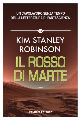 Kim Stanley Robinson, Manuel Figueroa: Il Rosso di Marte (Italian language, 2020, Fanucci Editore)