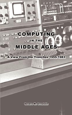 Computing in the Middle Ages (Paperback, 2002, 1st Book Library)
