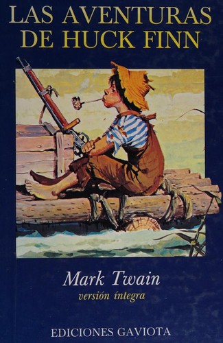 Mark Twain: Las Aventuras Huck Finn (Hardcover, Spanish language, 1998, Ediciones Gaviota, S. L.)
