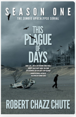 Robert Chazz Chute: This Plague of Days, Season 1 (EBook, 1947, Éditions Gallimard)