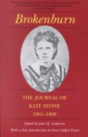 Kate Stone: Brokenburn (1995, Louisiana State University Press)