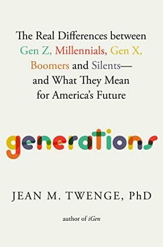 Jean M. Twenge: Generations (2023, Atria Books)