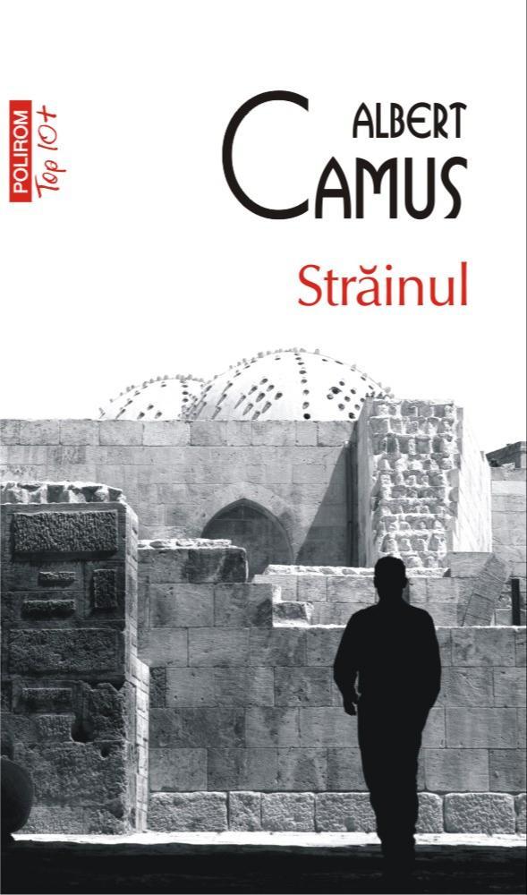 Albert Camus: Străinul (Romanian language, 2019, Polirom)