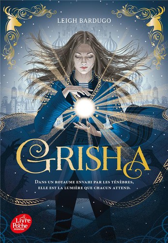 Leigh Bardugo: Grisha t.1 (French language, 2020, Hachette Jeunesse)