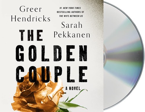 Marin Ireland, Greer Hendricks, Sarah Pekkanen, Karissa Vacker: The Golden Couple (AudiobookFormat, 2022, Macmillan Audio)