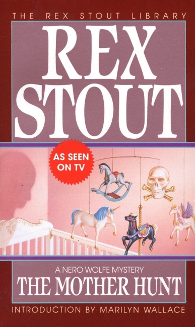 Rex Stout: The Mother Hunt (EBook, 2010, Bantam)