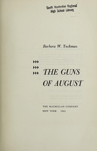 Barbara Tuchman: The guns of August (2012, Library of America)