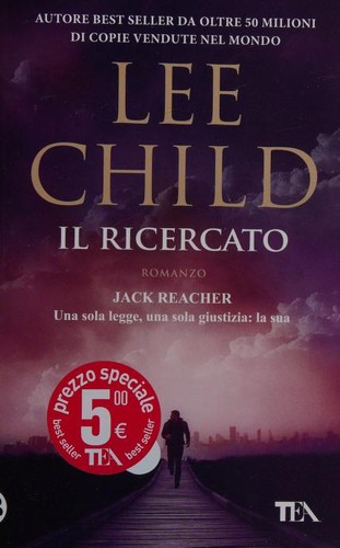 Lee Child: Il ricercato (Italian language, 2020, TEA)