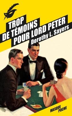 Dorothy L. Sayers: Trop de témoins pour lord Peter (French language, 2013)