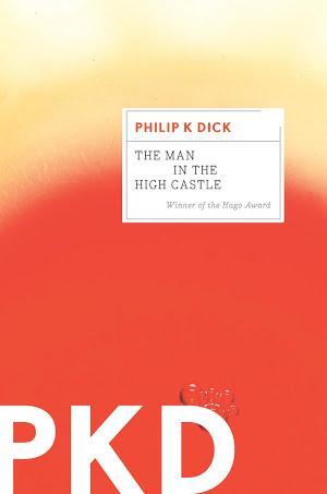 Philip K. Dick: The Man in the High Castle (EBook, 2011, Mariner Books)