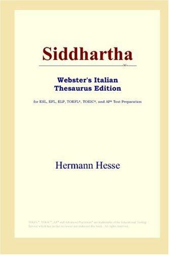 Hermann Hesse: Siddhartha (Webster's Italian Thesaurus Edition) (Paperback, 2006, ICON Group International, Inc.)