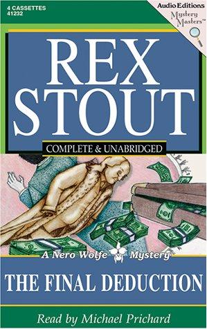 Rex Stout: The Final Deduction (AudiobookFormat, 2001, The Audio Partners)