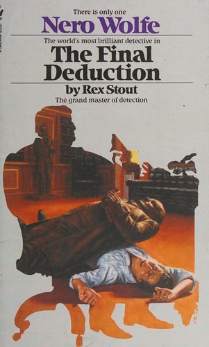 Rex Stout: The final deduction (Paperback, 1963, Bantam Books)