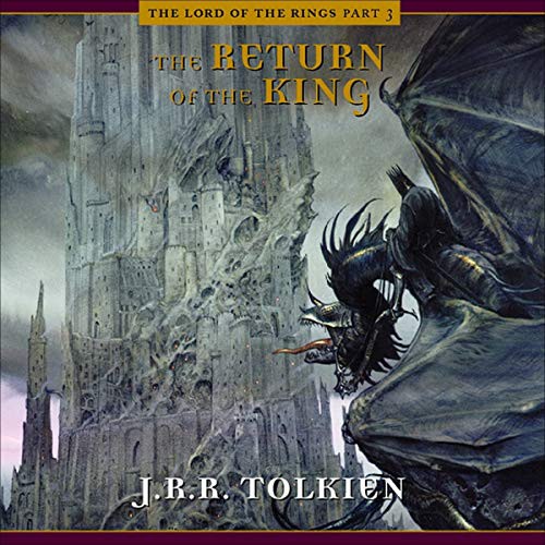 J. R. R. Tolkien: The Return of the King (AudiobookFormat, 2021, Highbridge Audio and Blackstone Publishing)