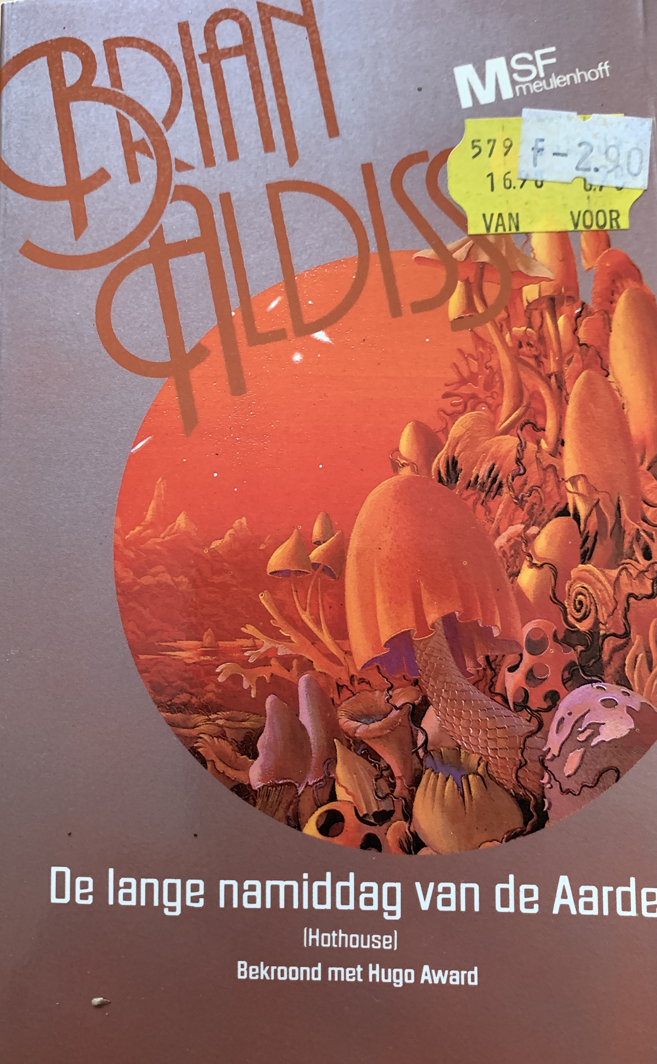 Brian Aldiss: De lange namiddag van de aarde (Paperback, Nederlands language, 1981, Meulenhoff)