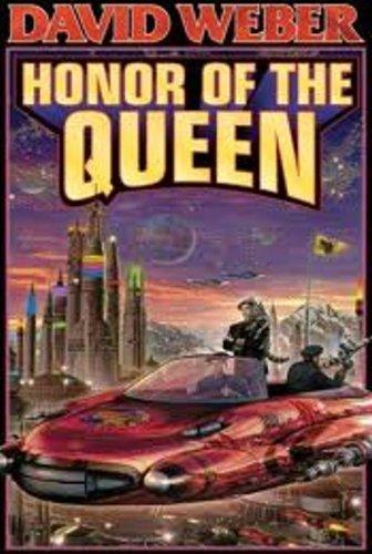 David Weber: The Honor of the Queen (Paperback, 2002, Baen, Baen Books)